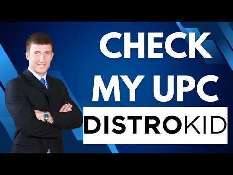 How Do I Check My UPC From Distrokid Without Subscription - Beginners Guide 2026