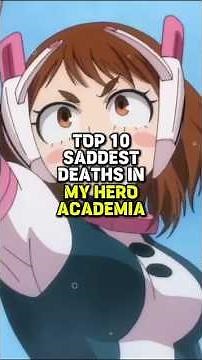 10 Saddest Deaths in My Hero Academia 💔 #myheroacademia #anime