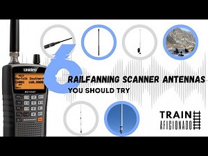 6 Railfanning Scanner Antennas You Should Try | July 2023