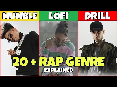 20+ RAP GENRE EXPLAINED [ MUMBLE , UK DRILL , GRIME etc . ]