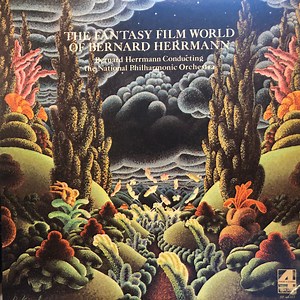 Bernard Herrmann Conducting The National Philharmonic Orchestra - The Fantasy Film World Of Bernard Herrmann