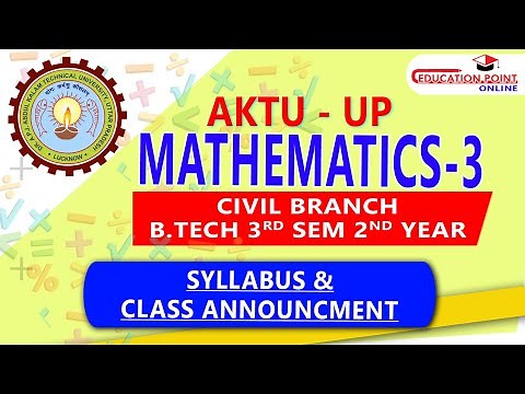 Mathematics 3 (M-3) AKTU Civil B.Tech 2nd Year 3rd Sem Syllabus & Class Announcement