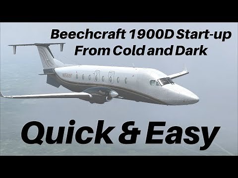 X-Plane 11 Tutorial - Beechraft 1900D Start From Cold & Dark | Quick & Easy