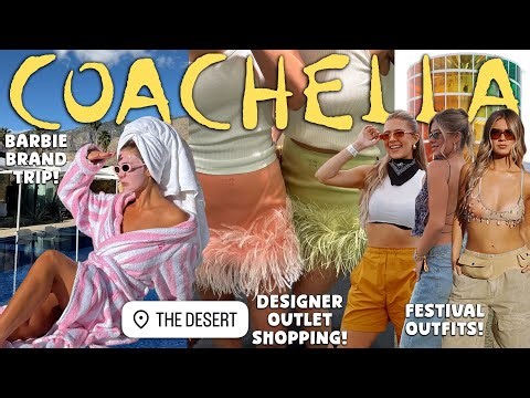 COACHELLA 2026 VLOG 🌴🎡 bieberchella, barbie brand trip, designer outlet shopping