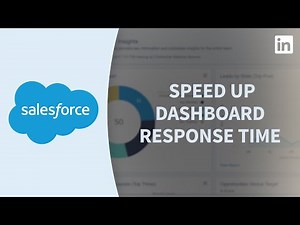 Salesforce Tutorial - Improving dashboard response times