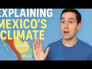 Explaining Mexico‘s climate ￼