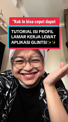 Tutorial Cara Mengisi Profil Lamar Kerja di Aplikasi Glints