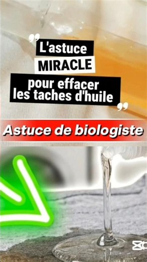 L'astuce MIRACLE pour effacer les taches d'huile !