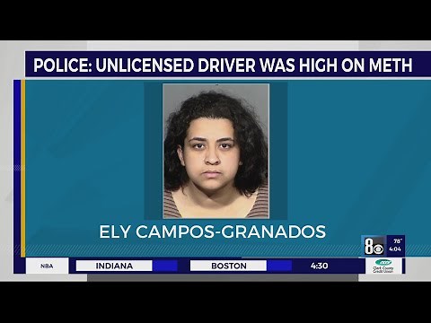 Unlicensed driver was high on Meth