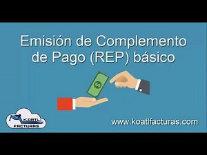 como hacer un complemento de pago (REP) básico
