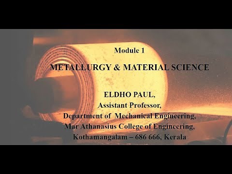 Lecture 1 Introduction to Metallurgy & Material Science