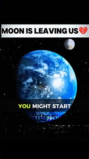 Moon is leaving Earth 💔 # short