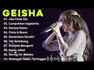 🎶 Lagu Terbaik Geisha Full Album | Kumpulan Lagu Hits Terpopuler Sepanjang Masa 🎤