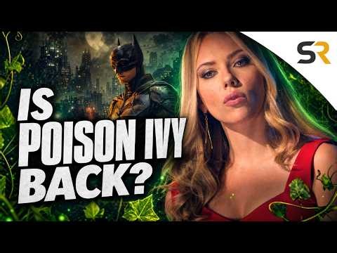 The Batman 2: Scarlett Johansson Could Transform Poison Ivy