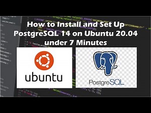 How to Install and Set Up PostgreSQL 14 on Ubuntu 20.04 under 7 Minutes