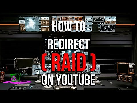 HOW TO Redirect RAID on YouTube TUTORIAL