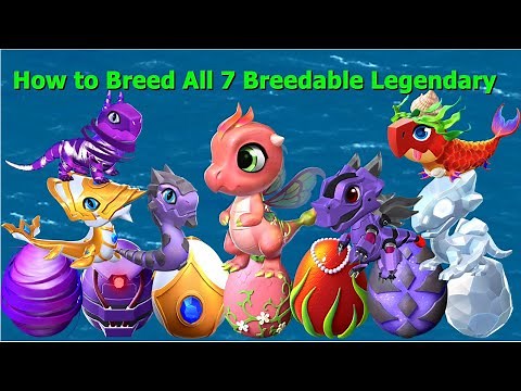How to Breed All 7 Breedable Legendary Dragons-Dragon Mania Legends | DML