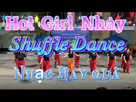 Nhảy Shuffle Dance ❤️ Nhạc Remix Hay ❤️ Nhảy Đẹp Quá ❤️