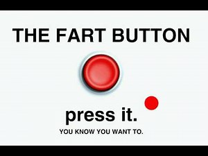 Fart Button (SHOULD I PRESS IT)turn your sound up so you can hear it.