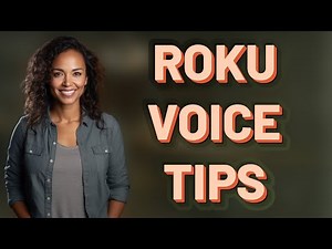 Which Voice Commands Best Navigate Roku Media Apps?