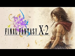 Orchestral Tribute to Final Fantasy X-2 (FULL ALBUM)
