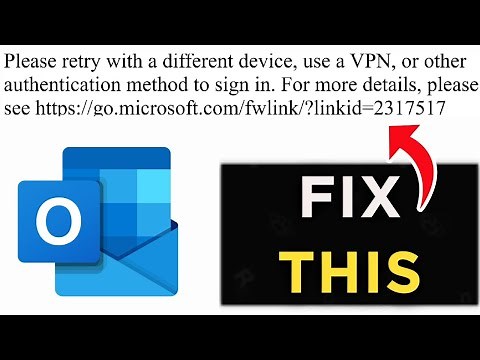How To Fix "Please Retry With A Different Device, Use a VPN, Or Other Authentication Method"
