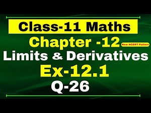 Ex-12.1 Q-26 | Class 11 Maths | Chapter 12 ( Limits and Derivatives ) | NCERT Math
