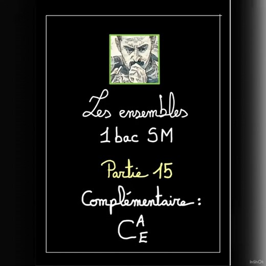 Ensembles en mathématiques : Complémentaire Partie 15