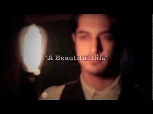 "A Beautiful Life" by Avan Jogia (original)