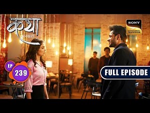 Search For Closure | Katha Ankahee - Ep 239 | Full Episode | 2 Nov 2023