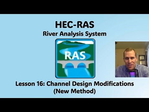HEC RAS Lesson 16 - Channel Design Modifications (New Method)