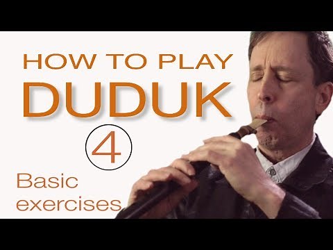 HOW TO PLAY DUDUK 4 : Basic Exercises