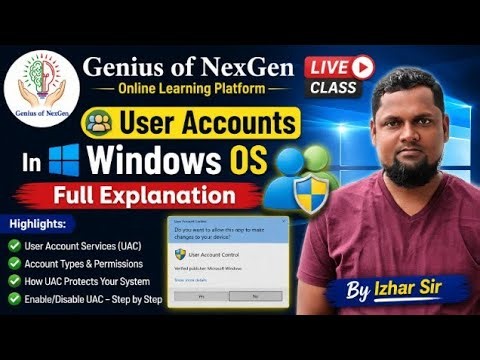 User Accounts in Windows OS | UAC, Permissions & Security Settings | Full Explanation | By Izhar Sir