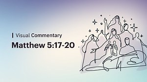 Matthew 5:17-20: Righteousness and Jesus’ Bible | Visual Commentaries - Visual Commentaries - Formed