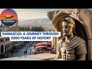 Damascus: A Journey Through 5000 Years of History