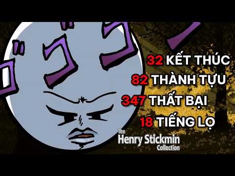 Tôi đã hoàn thành 100% tất cả các thành tựu trong The Henry Stickmin Collection