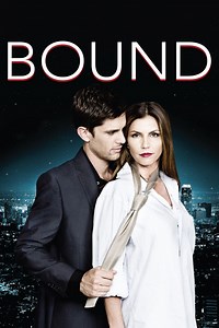Bound (2015 film) ~ Complete Wiki | Ratings | Photos | Videos | Cast