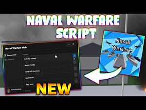 *NEW* Naval Warfare Script (PASTEBIN 2024) (INFINITE AMMO , RAPID FIRE , RPG AURA , GOD MOD)