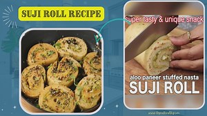 Suji Roll Recipe