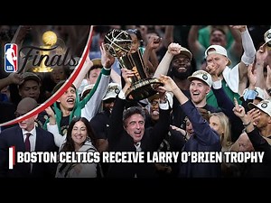 Boston Celtics receive Larry O'Brien Championship Trophy 🏆 [FULL CEREMONY] | 2024 NBA Finals