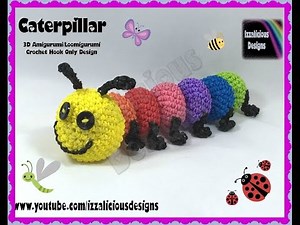 Rainbow Loom 3D Amigurumi/Loomigurumi Caterpillar with legs - Loomless(loom-less) hook only design