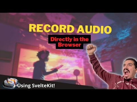Easily Create a Voice Recorder With Javascript | SvelteKit