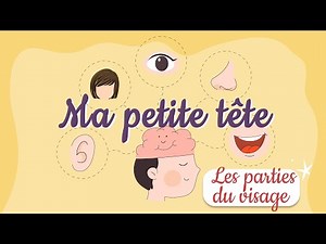 Mon visage (les parties du visage) chanson pour enfants