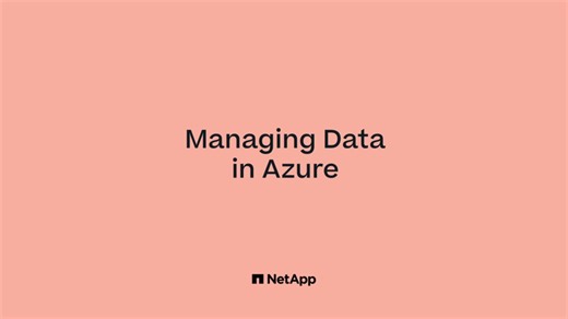 Managing data in Microsoft Azure with Cloud Volumes ONTAP | NetApp Video