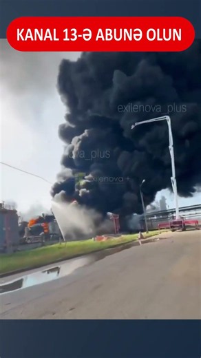 Ukrayna Rusiyanın Nijnekamsk neft-kimya kompleksini darmadağın etdi