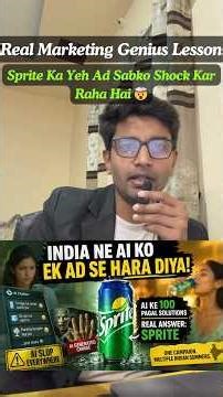 India Ne AI Ko Hara Diya! Sprite Ka Yeh Ad Sabko Shock Kar Raha Hai 🤯 | Real Marketing Genius