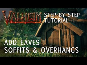 Valheim Building Tutorial - How to Add Eaves, Soffits, and Overhangs to Your Roof