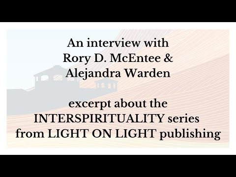 INTERSPIRITUALITY: Interview with Charis Foundation's Rory D McEntee and Alejandra Warden