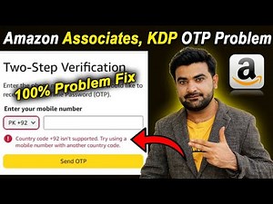 Amazon OTP code problem fix in Pakistan | Amazon Associates Country code not supported problem