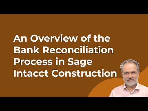 An Overview of the Bank Reconciliation Process in Sage Intacct Construction